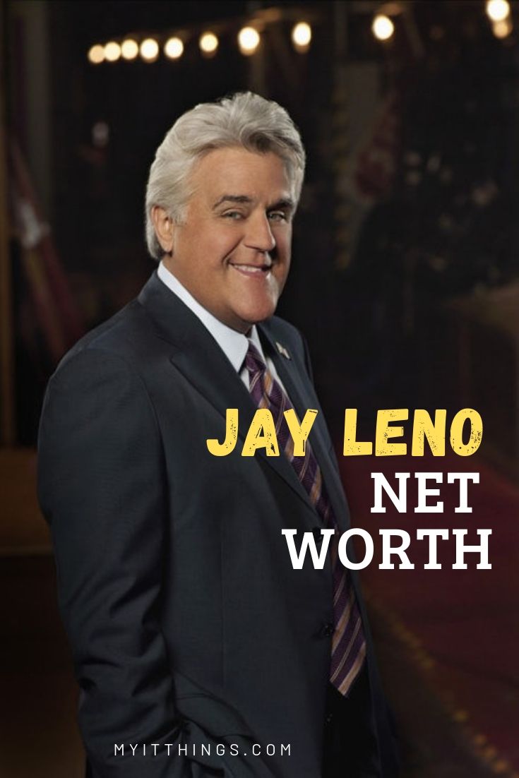 Jay Leno Net Worth 2024 Estimated Net Worth - Cathie Doralyn