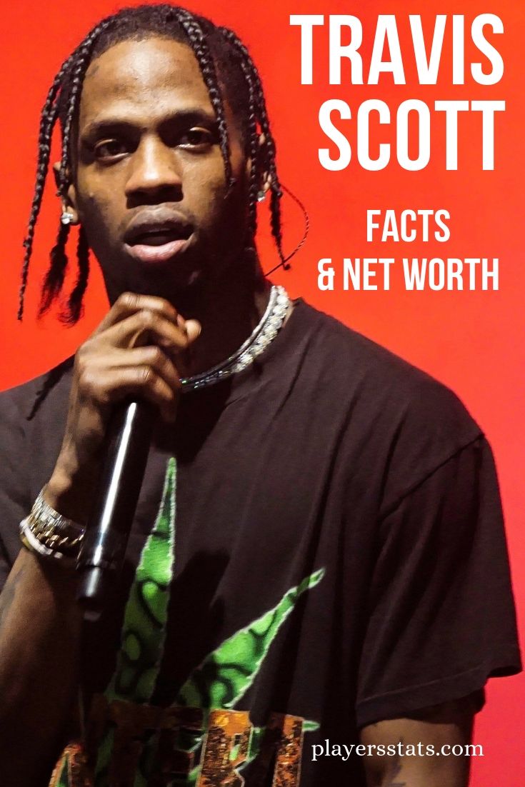 Travis Scott's net worth, facts, height, age, Kylie Jenner