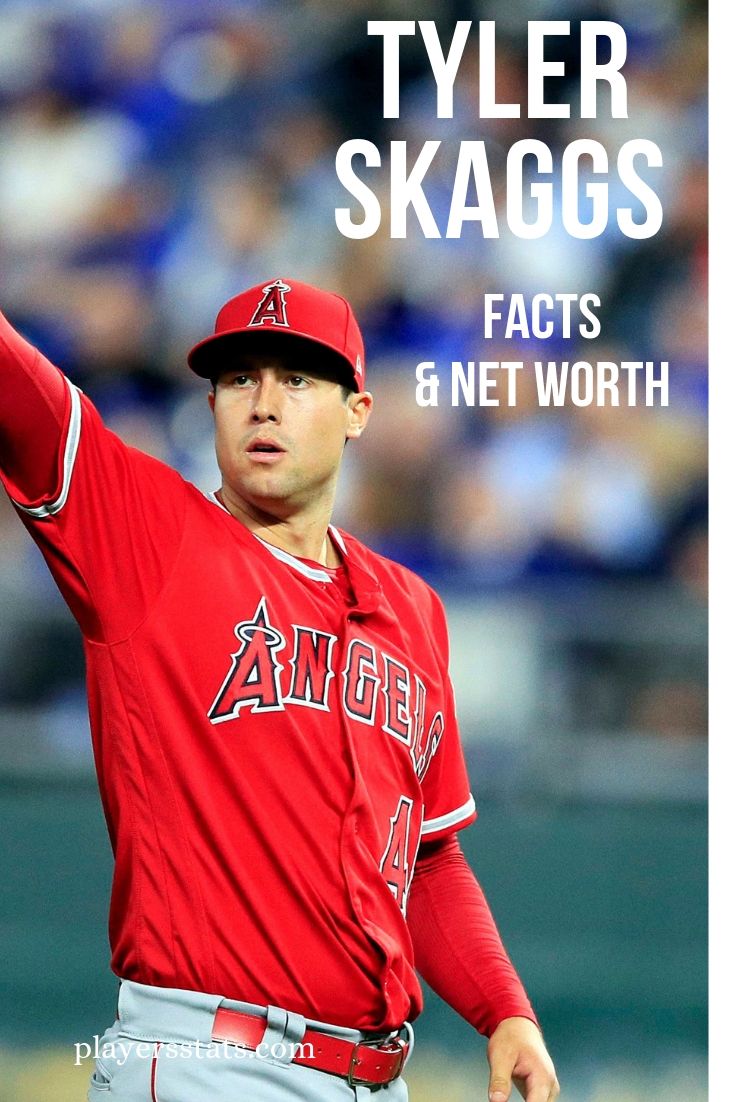 Tyler Skaggs' net worth, his death, wife, family